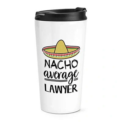 Image of Nacho Average Lawyer Travel Mug Cup
