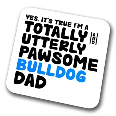 Image of Bulldog Coaster Pawsome Dad Pet Present for Lover Dog Friend Joke Funny Gift Birthday Christmas, Hardboard