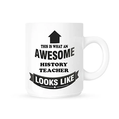 Image of This Is What An Awesome History Teacher Looks Like Tea / Coffee Mug Cup Great Gift Idea