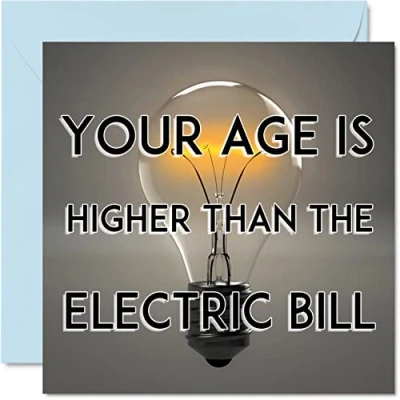 Image of Funny Birthday Cards for Men Women The Electric Bill Banter Happy Card Mum Dad Friend Nan Grandad Auntie Uncle Brother Sister, 145mm x Joke Humour Rude Bday Greeting