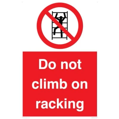 Image of Do Not Climb On Racking Sign 400x600mm A2P
