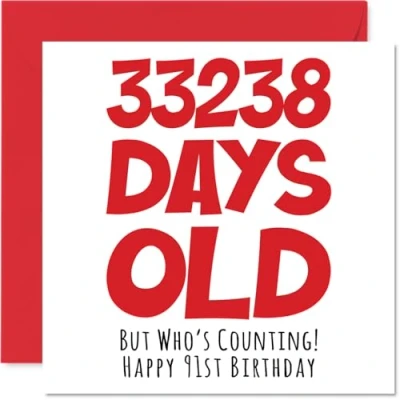 Image of 91st Birthday Card for Men Women Him Her 33238 Days Old Funny Adult Ninety One First Happy Grandma Nan Grandad Gran Mum Dad, 145mm x Humour Joke Greeting Cards
