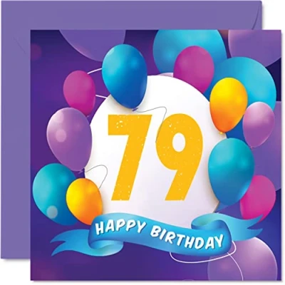 Image of 79th Birthday Card for Men Women Balloon Party Happy Cards 79 Year Old Man Woman Mum Dad Auntie Uncle Grandad Nan Gran Grandma Grandpa, 145mm x Bday Greeting Gift