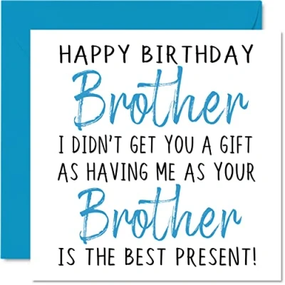 Image of Funny Birthday Cards for Brother from Happy No Gift Card Sibling Bro, Rude Banter Gifts, 145mm x Joke Humour Greeting Him