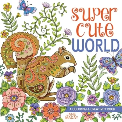 Image of Super Cute World: A Coloring and Creativity Book