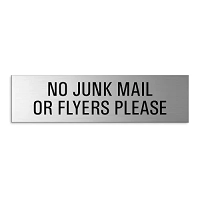 Image of No junk mail or flyers please sign brushed aluminum stainless steel look 3M self adhesive on reverse 150x40 mm