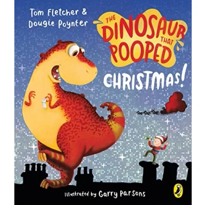 Image of The Dinosaur that Pooped Christmas!
