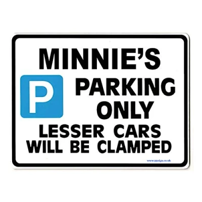 Image of Minnies Parking Sign Gift for car owners Size Large 205 x 270mm