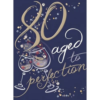 Image of Noel Tatt General Male Milestone Birthday Card for Men Age 80 Aged to Perfection, Wine Glasses and Copper Foil Eco Friendly &amp; Recyclable