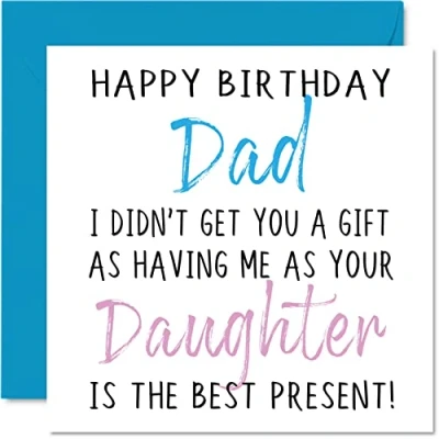 Image of Funny Birthday Cards for Dad from Daughter Happy No Gift Card Daughter, Father Rude Banter Gifts, 145mm x Joke Humour Greeting Daddy Papa Him
