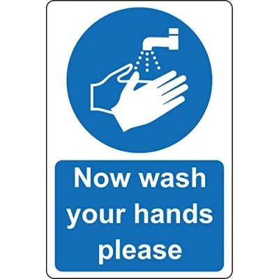Image of Now wash your hands please Safety sign Self adhesive sticker (200mm x 150mm)
