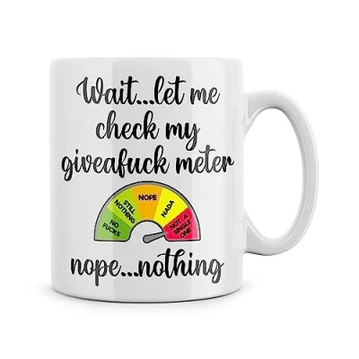 Image of Rib ticklerz Funny Mug Work Office Joke Wait let me Check My Giveafuck Meter Nope Nothing Secret Santa Gifts Colleague Bestie Friend MG119