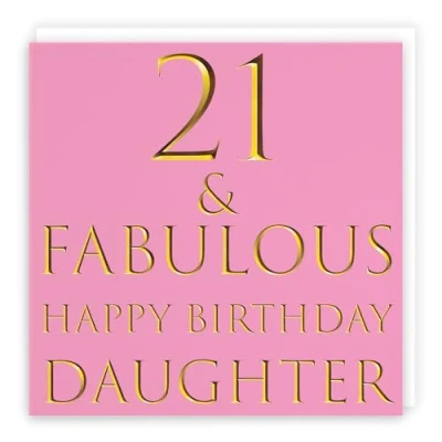 Image of Hunts England Daughter 21st Birthday Card 21 &amp; Fabulous Happy Still Totally Collection Fun