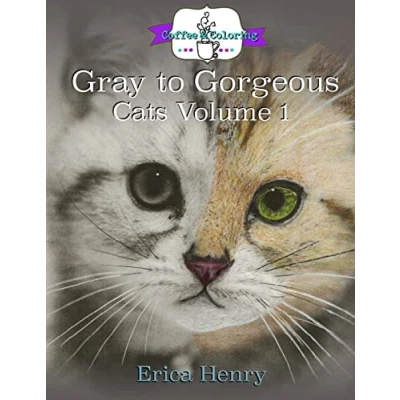 Image of Gray to Gorgeous: Cats Vol 1: A Grayscale Coloring Book for Grownups: Volume 1
