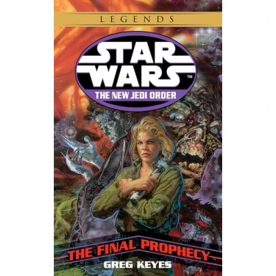 Image of The Final Prophecy: Star Wars Legends: 18 (Star Wars: New Jedi Order Legends)