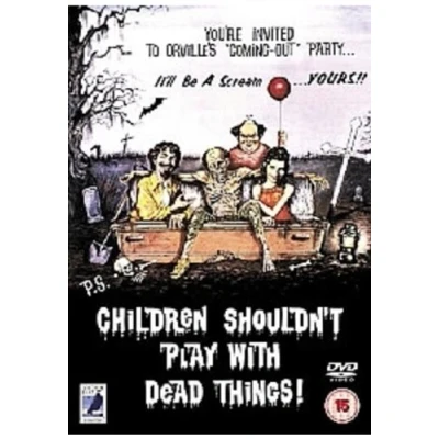 Image of Children Shouldn&#039;t Play With Dead Things [Blu ray]