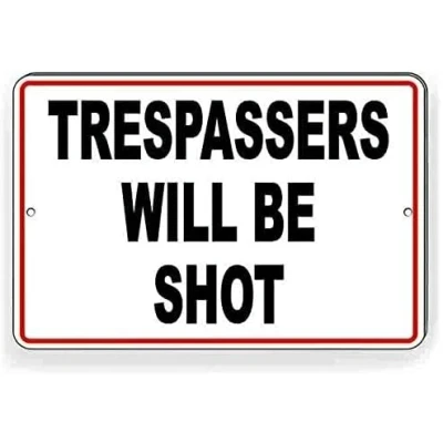 Image of Metal Sign Trespassers Will Be Shot Warning Do Not Enter 12&quot;x8&quot;