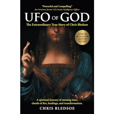 Image of UFO of GOD: The Extraordinary True Story Chris Bledsoe