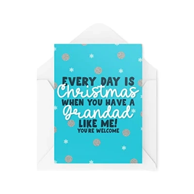 Image of Funny Novelty Christmas Cards Every Day Is When You Have A Grandad Present Xmas Celebration Banter CBH1373