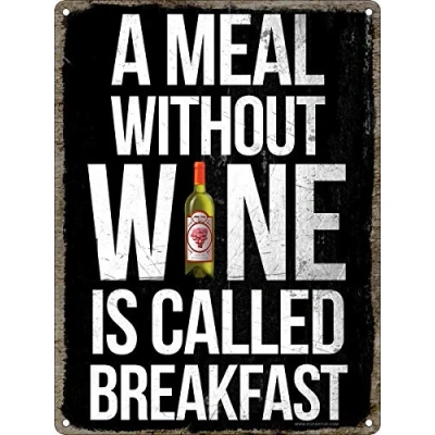 Image of A Meal Without Wine Is Called Breakfast Mini Tin Sign 15 x 20cm