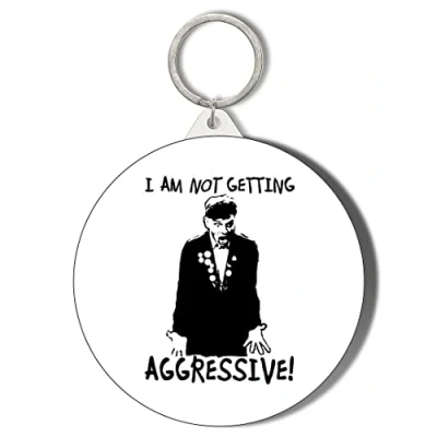 Image of Gift Insanity RIK, YOUNG ONES, I&#039;M NOT GETTING AGGRESSIVE 45mm Keyring