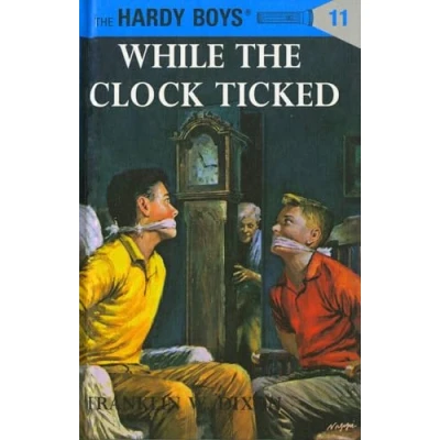 Image of [While the Clock Ticked (Hardy Boys Mysteries)] [By: Dixon, Franklin W.] [October, 2000]