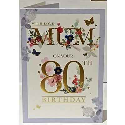 Image of with Love Mum On Your 80th Birthday Card Verse 9 x 6.25 Inches Words and Wishes