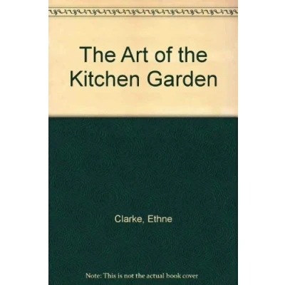 Image of the Art of Kitchen Garden