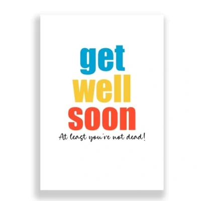 Image of Funny Get Well Soon Card Humorous Rude Cheeky Cards