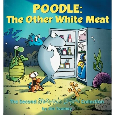 Image of Poodle: The Other White Meat (Sherman&#039;s Lagoon Collection (Unnumberd))