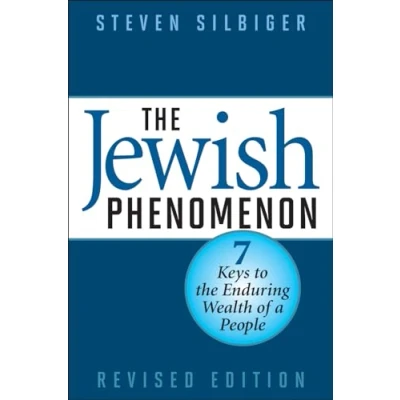 Image of the Jewish Phenomenon: Seven Keys to Enduring Wealth of a People