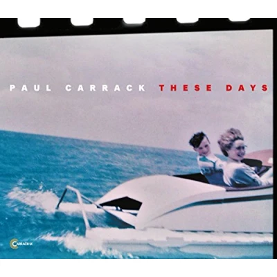 Image of Paul Carrack These Days 2018 UK 2 CD album set PCARCD30HMV