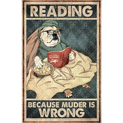 Image of Inga Reading Because Murder Is Wrong Poster Book Lover Gift Wall Vintage Funny Metal Signs 8x12 inch