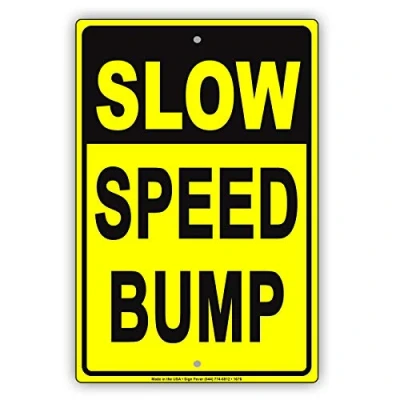 Image of Slow Speed Bump Safety Down Traffic Caution Warning Street Sign 8x12 inches