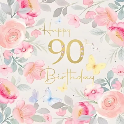 Image of Female 90th Birthday Card for Her Age 90 Special Finishes and Embellishments Feminine Floral Design Made in the UK Eco Friendly