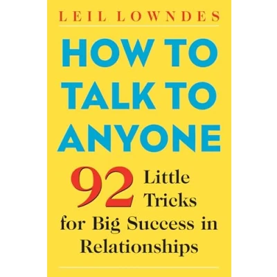 Image of How to Talk Anyone: 92 Little Tricks For Big Success In Relationships