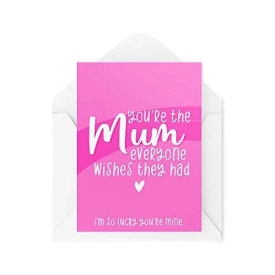 Image of Funny Novelty Greeting Cards You&#039;re The Mum Everyone Wishes They Had Birthday Mummy Mother Parent Mother&#039;s Day Joke CBH1192