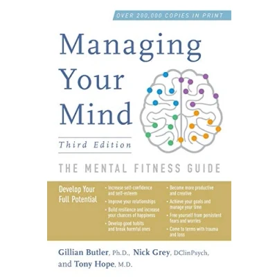 Image of Managing Your Mind: The Mental Fitness Guide