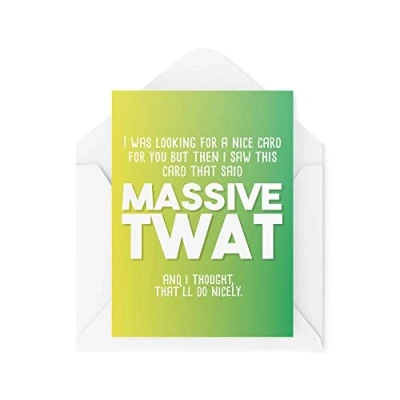 Image of Funny Birthday Cards Massive Tw*t Card Novelty Banter Profanity For Him Colleague Insult Naughty Best Friends Lads CBH664