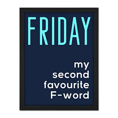 Image of Wee Blue Coo Friday Second Favourite F Word Artwork Framed Wall Art Print 18X24 Inch