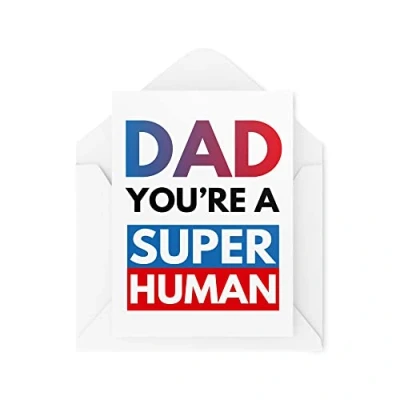 Image of Funny Father&#039;s Day Cards Birthday for Dad Greeting Card Him You&#039;re A Super Human Comedy Humour Banter Joke CBH130