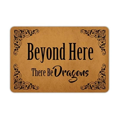 Image of Front Door Mat Welcome Beyond Here There Be Dragons Rubber Non Slip Backing Funny Doormat Indoor Outdoor Rug 23.6&quot;(W) X 15.7&quot;(L)