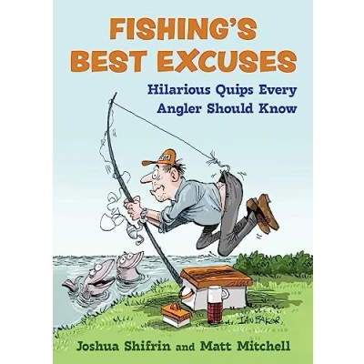 Image of Fishing&#039;s Best Excuses: Hilarious Quips Every Angler Should Know