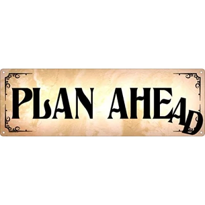 Image of Always Plan Ahead Slim Cream Tin Sign 30.5x10.1cm