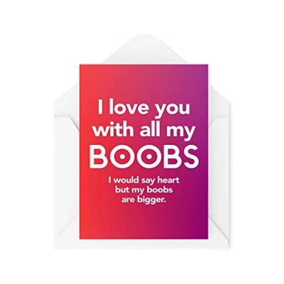 Image of Funny Birthday Cards Profanity I Love You with All My Boobs Valentines Day Greeting Card Witty Humour Laughter Banter Joke Fun CBH98