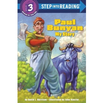 Image of Paul Bunyan: My Story: Step Into Reading 3