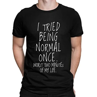 Image of Mens I Tried Being Normal Once Funny Slogan T Shirt Black (M)