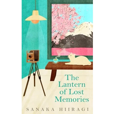 Image of The Lantern of Lost Memories: A charming and heartwarming story for fans cosy Japanese fiction