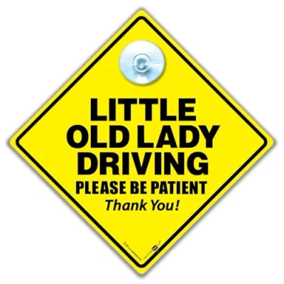 Image of Little Old Lady Driving Please Be Patient Car Sign, Eldery Driver Joke Sign 14cm x 2cm
