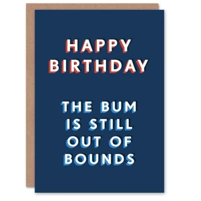 Image of Artery8 Birthday Card Bum Still Out of Bounds For Him Husband Boyfriend Partner Fun Funny Humour Joke Greeting
